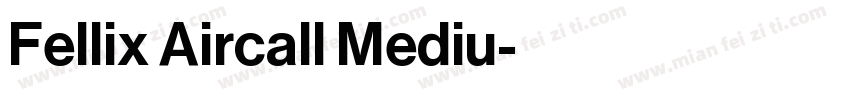 Fellix Aircall Mediu字体转换